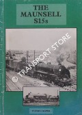 Book cover of The Maunsell S15s by COOPER, Peter